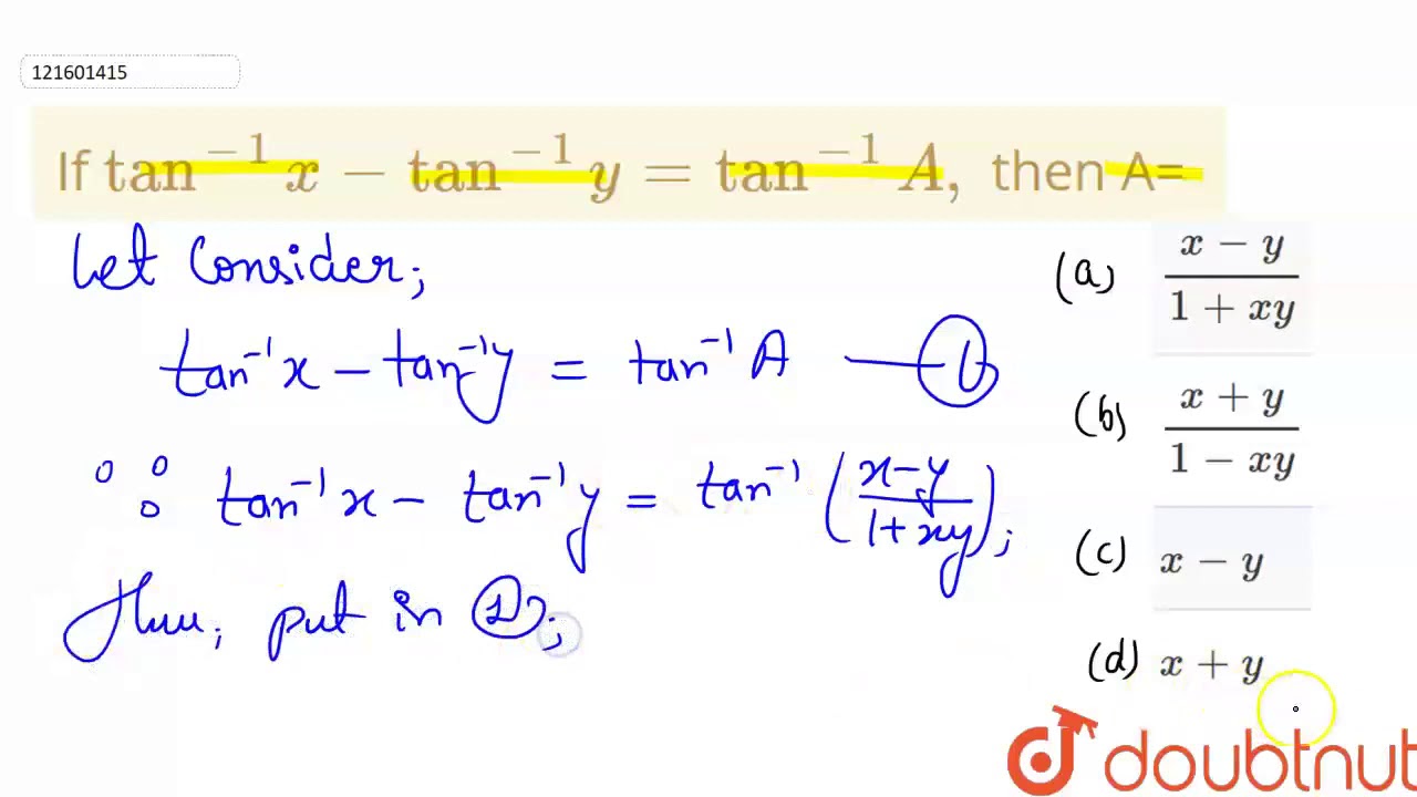 If tan 1 x tan 1 y tan 1 a then a youtube