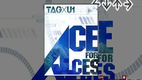ACE FOR ACES / TAG×U1 / SP-CHALLENGE LV.18