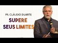 Pastor Cláudio Duarte - Supere seus LIMITES | Palavras de Fé