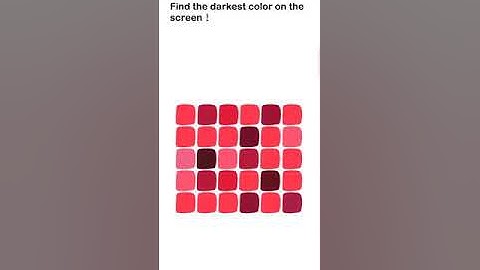 brain out 12 Find the darkest color on the screen!