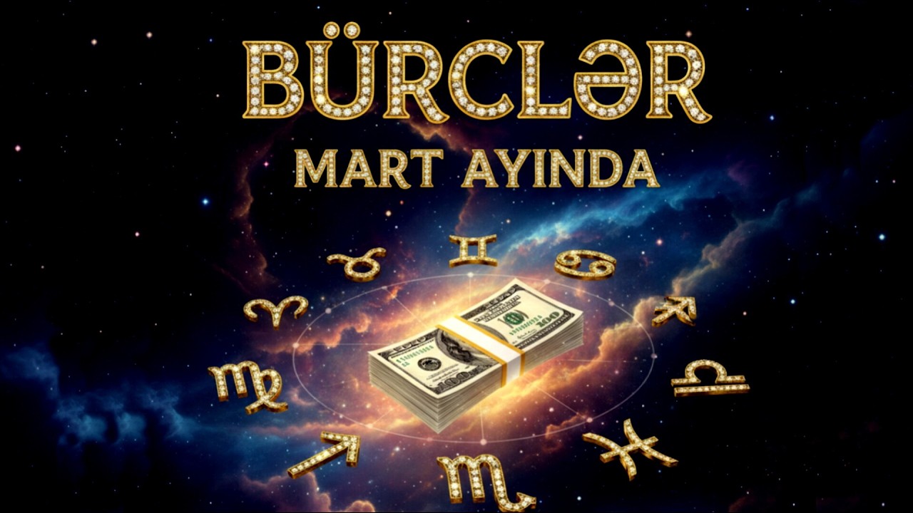 BÜRCLƏR MART AYINDA