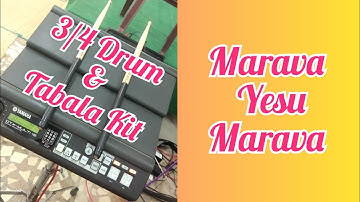 3/4 Drum Kit & Tabala Kit |Marava Yesu Marava |Yamaha Dtx Multi 12 |KameshJoshua