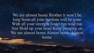 Video thumbnail of "MercyMe-Almost Home (lyric video)"