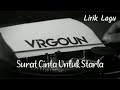 Surat Cinta Untuk Starla - Virgoun (Lirik)