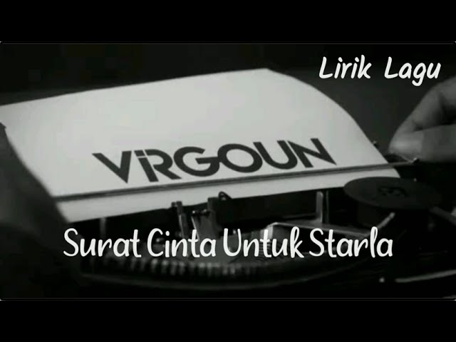 Surat Cinta Untuk Starla - Virgoun (Lirik) class=