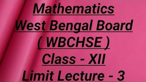 #MATHEMATICS #CLASS - XII ( #LIMIT #LECTURE - 3 ) IN #BENGALI