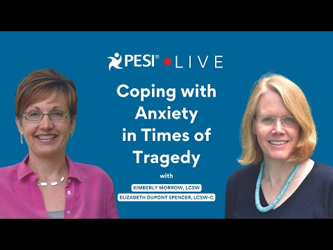 Coping with Anxiety in Times of Tragedy