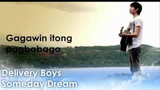 Delivery Boys - SomedayDream (Lyrics)