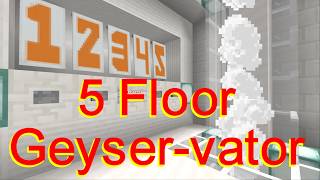 Tutorial: 5 Floor Geyser-vator [Java 26.2+]