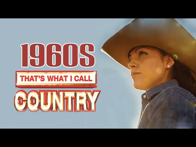 Best Classic Country Songs Of 1960s  -  Greatest Old Country Music Of 60s class=