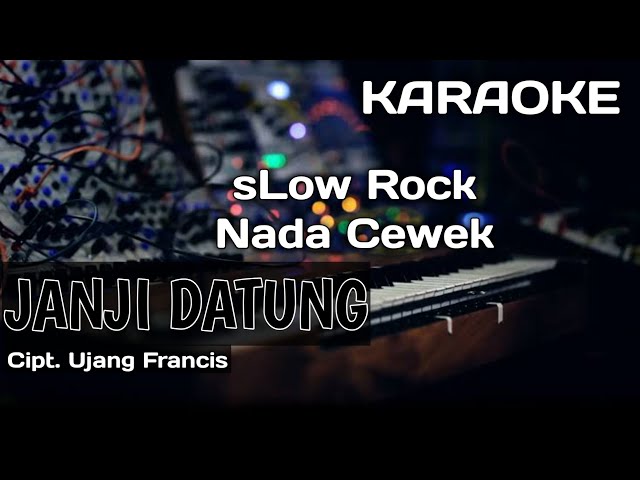 Karaoke/Lirik JANJI DATUNG | Cipt. Ujang Francis class=