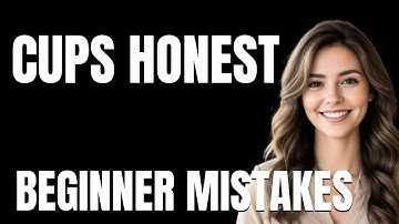 How to Use Cups Honest Properly  Beginner Mistakes That Cost You