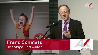 Franz Schmatz: Trau dich leben!