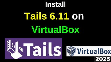 How to Install Tails OS 6.11 on VirtualBox – Step-by-Step Guide for Ultimate Privacy! | 2025