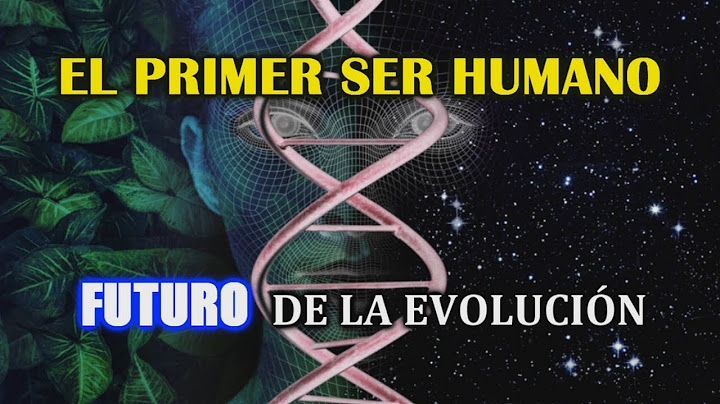 ¿Cómo nació el primer humano? Origen del ser humano