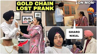 GOLD CHAIN GUM GAI PRANK WITH MOM 😂🔥 *1.5Lakh di chain gumati*