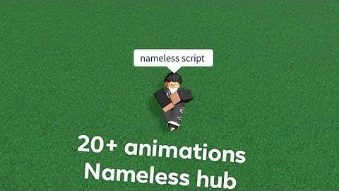 Nameless Hub 20+ animations all FE!  | roblox arcues x