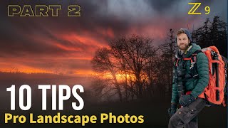 10 TIPS to get PROFESSIONAL LANDSCAPE PHOTOS | Lightroom, Photoshop, ND Filters | Nikon Z9 user