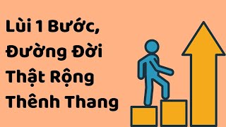 Lùi 1 Bước, Đường Đời Rộng Thênh Thang | Tri Kỷ Cảm Xúc Web5ngay