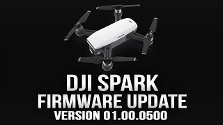DJI Spark Firmware Update v0500 - Video Recording Gesture & 4K Photos