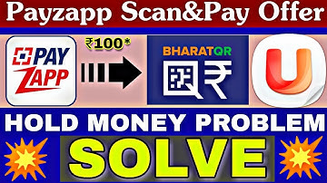 Payzapp Bharat QR Scan&Pay Offer ₹100 Cashback💥Payunow Bharat QR Payment Hold Problem Solved💥