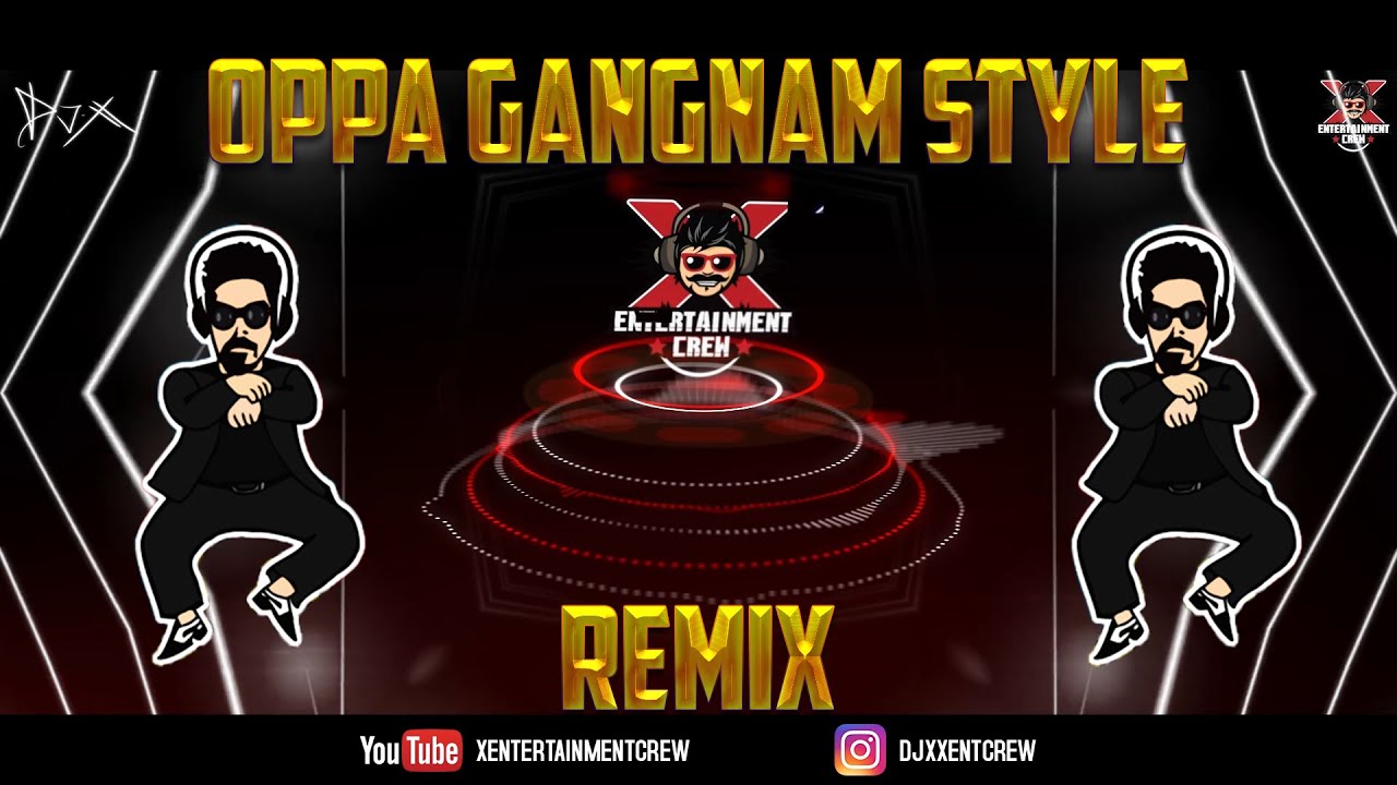 DJ X Oppa Gangnam Style Mix  TAMIL REMIX  2012