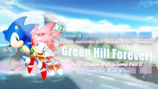 Green Hill Forever! (20th Anniversary ReWork/Sonic & Amy Concept): A Emcee feat. Leah Dizon 1080p chords