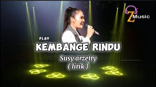 Kembange Rindu - Susy arzeTTy ( Erni s ) lirik lagu Tarling #trending