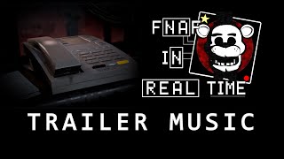 Trailer #1 Music | Five Nights at Freddy's: In Real Time | Soundtrack