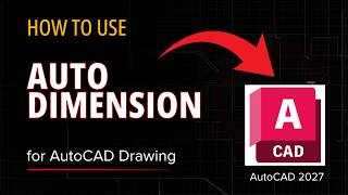 Auto Dimension in AutoCAD 2027