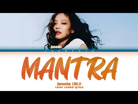 JENNIE (제니) "Mantra"  Color Coded Lyrics ENG/INA