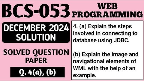 P4- 4(a), (b) | BCS 053 Dec 2024 Solution | BCS53 Solved Question Paper | BCS053 Important Questions