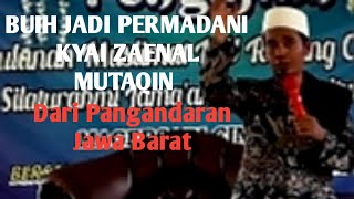 pengajian lucu  Kyai Zaenal Mutaqin dari pangandaran jawa barat