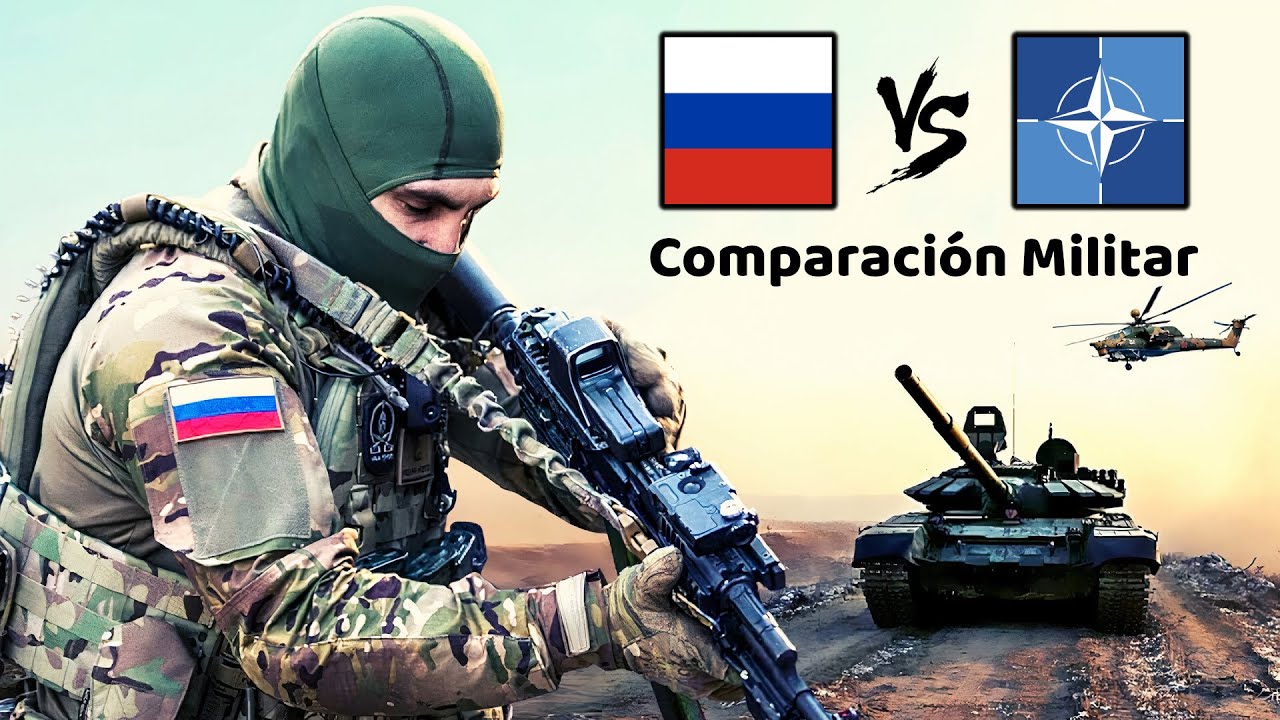 Rusia y la OTAN - ¿Cuál es más Poderosa?