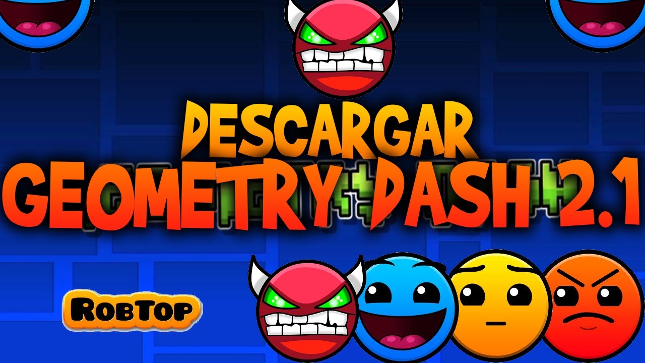 Descargar GEOMETRY DASH 2.11 ULTIMA VERSION FULL ESPAÑOL -2017- - YouTube