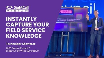 SightCall Xpert Knowledge™ Service Council Technology Showcase