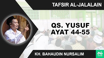 Kajian Tafsir Al-Jalalain Surat Yusuf 44-55 | Gus Baha