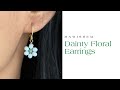Dainty Flower Earrings | Easy Diy