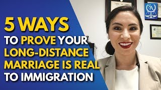 5 Ways to Prove Your Long-Distance Marriage is Real to Immigration