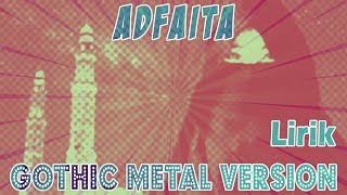 ADFAITA Lirik Video versi Gothic Metal