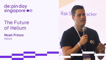 The Future of Helium 📌 Noah Prince, Helium @ DePIN Day Singapore