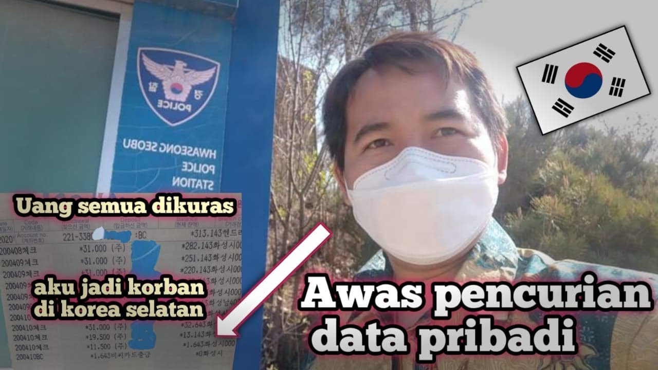 Awas....aku jadi korban pencurian data pribadi di korea ll kisah nyata