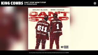 King Combs - Can't Stop Won't Stop (Official Audio) (feat. Kodak Black)