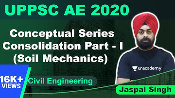 Conceptual Series | Consolidation Part - I (Soil Mechanics) | Civil | Jaspal Singh