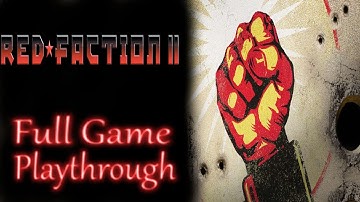 Red faction 2 *Full game* Gameplay playthrough (no commentary)