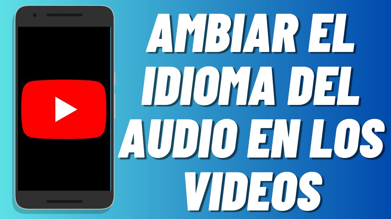 Cómo cambiar el idioma del audio en los videos de YouTube (2025) - YouTube