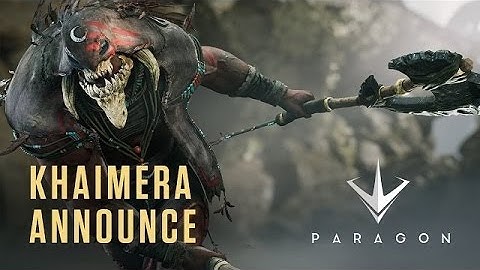 Paragon - Battle of the Khaimera Trailer (New Character) [HD]