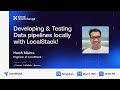 Developing & Testing Data pipelines locally with LocalStack!
