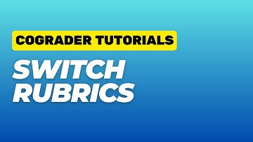 How to Change Rubrics After Grading Has Started