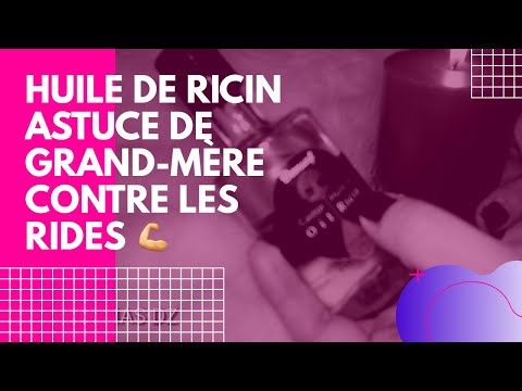 Vidéo: Comment Utiliser L'huile De Ricin Pour éliminer Les Rides